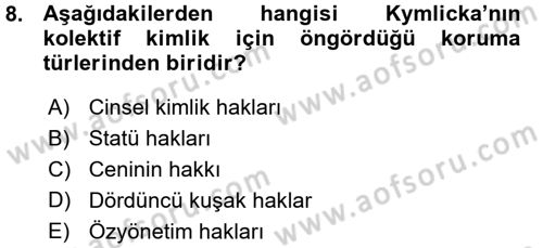 İnsan Hakları ve Demokratikleşme Süreci Dersi 2015 - 2016 Yılı (Vize) Ara Sınav Soruları 8. Soru