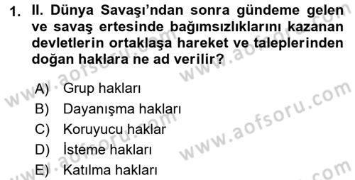 İnsan Hakları ve Demokratikleşme Süreci Dersi 2015 - 2016 Yılı (Final) Dönem Sonu Sınav Soruları 1. Soru