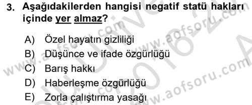 İnsan Hakları ve Demokratikleşme Süreci Dersi 2016 - 2017 Yılı (Vize) Ara Sınav Soruları 3. Soru