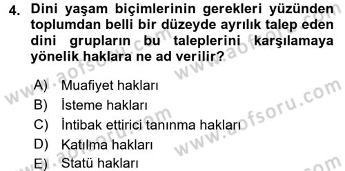 İnsan Hakları ve Demokratikleşme Süreci Dersi 2016 - 2017 Yılı (Vize) Ara Sınav Soruları 4. Soru