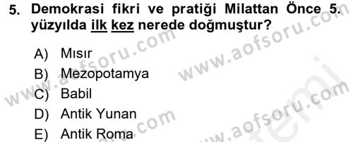 İnsan Hakları ve Demokratikleşme Süreci Dersi 2016 - 2017 Yılı (Final) Dönem Sonu Sınav Soruları 5. Soru
