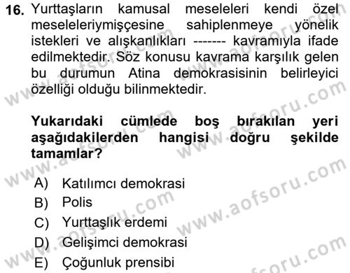 İnsan Hakları ve Demokratikleşme Süreci Dersi 2017 - 2018 Yılı (Final) Dönem Sonu Sınav Soruları 16. Soru