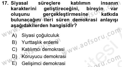 İnsan Hakları ve Demokratikleşme Süreci Dersi 2017 - 2018 Yılı (Final) Dönem Sonu Sınav Soruları 17. Soru