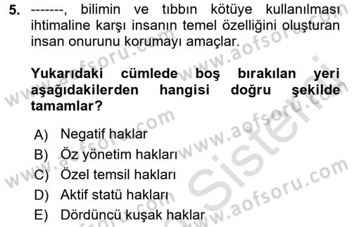 İnsan Hakları ve Demokratikleşme Süreci Dersi 2019 - 2020 Yılı (Final) Dönem Sonu Sınav Soruları 5. Soru