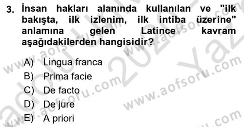İnsan Hakları ve Demokratikleşme Süreci Dersi 2020 - 2021 Yılı Yaz Okulu Sınav Soruları 3. Soru