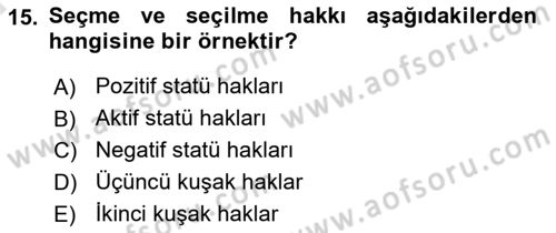 İnsan Hakları ve Demokratikleşme Süreci Dersi 2021 - 2022 Yılı (Vize) Ara Sınav Soruları 15. Soru