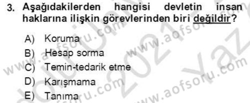 İnsan Hakları ve Demokratikleşme Süreci Dersi 2021 - 2022 Yılı Yaz Okulu Sınav Soruları 3. Soru