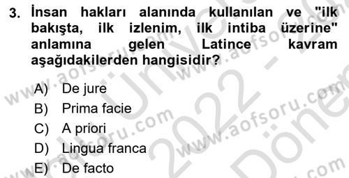 İnsan Hakları ve Demokratikleşme Süreci Dersi 2022 - 2023 Yılı (Final) Dönem Sonu Sınav Soruları 3. Soru