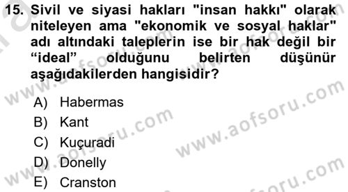 İnsan Hakları ve Demokratikleşme Süreci Dersi 2024 - 2025 Yılı (Vize) Ara Sınav Soruları 15. Soru