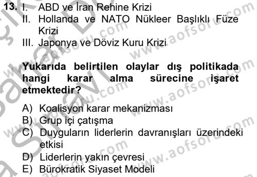 Diş Politika Analizi Dersi 2012 - 2013 Yılı (Vize) Ara Sınav Soruları 13. Soru