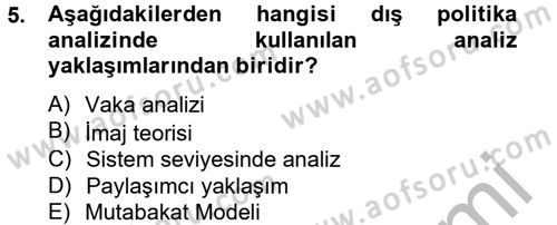 Diş Politika Analizi Dersi 2012 - 2013 Yılı (Vize) Ara Sınav Soruları 5. Soru
