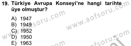Diş Politika Analizi Dersi 2012 - 2013 Yılı (Final) Dönem Sonu Sınav Soruları 19. Soru