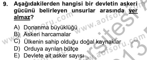 Diş Politika Analizi Dersi 2012 - 2013 Yılı (Final) Dönem Sonu Sınav Soruları 9. Soru