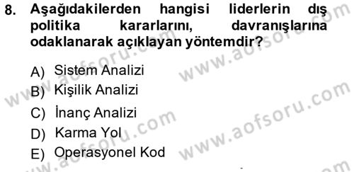 Diş Politika Analizi Dersi 2013 - 2014 Yılı (Vize) Ara Sınav Soruları 8. Soru
