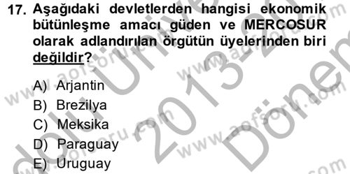Diş Politika Analizi Dersi 2013 - 2014 Yılı (Final) Dönem Sonu Sınav Soruları 17. Soru