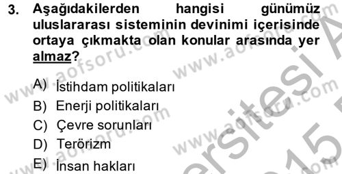 Diş Politika Analizi Dersi 2014 - 2015 Yılı (Vize) Ara Sınavı 3. Soru