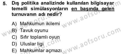 Diş Politika Analizi Dersi 2014 - 2015 Yılı (Vize) Ara Sınavı 5. Soru