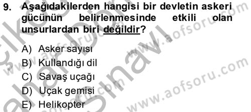 Diş Politika Analizi Dersi 2014 - 2015 Yılı (Final) Dönem Sonu Sınav Soruları 9. Soru