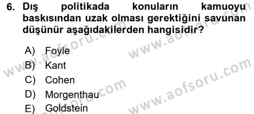 Diş Politika Analizi Dersi 2015 - 2016 Yılı (Vize) Ara Sınav Soruları 6. Soru