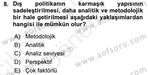 Diş Politika Analizi Dersi 2015 - 2016 Yılı (Vize) Ara Sınav Soruları 8. Soru