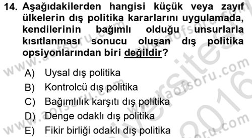 Diş Politika Analizi Dersi 2015 - 2016 Yılı (Final) Dönem Sonu Sınav Soruları 14. Soru