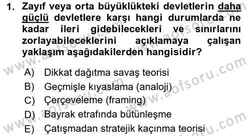 Diş Politika Analizi Dersi 2016 - 2017 Yılı 3 Ders Sınav Soruları 1. Soru