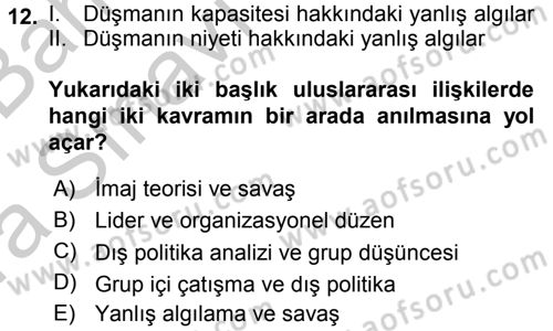 Diş Politika Analizi Dersi 2016 - 2017 Yılı (Vize) Ara Sınav Soruları 12. Soru