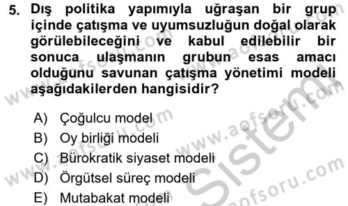 Diş Politika Analizi Dersi 2016 - 2017 Yılı (Vize) Ara Sınav Soruları 5. Soru