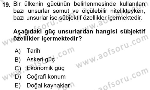 Diş Politika Analizi Dersi 2016 - 2017 Yılı (Final) Dönem Sonu Sınav Soruları 19. Soru