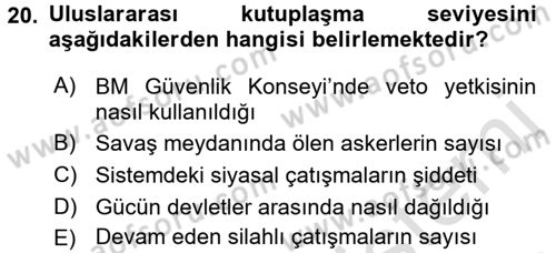 Diş Politika Analizi Dersi 2016 - 2017 Yılı (Final) Dönem Sonu Sınav Soruları 20. Soru