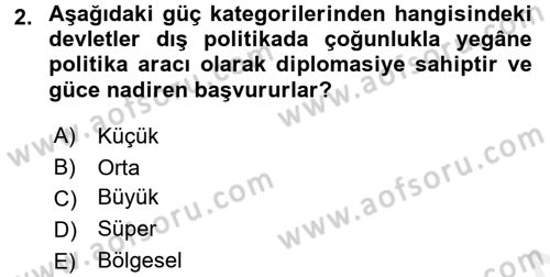 Diş Politika Analizi Dersi 2017 - 2018 Yılı 3 Ders Sınav Soruları 2. Soru