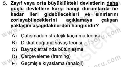 Diş Politika Analizi Dersi 2017 - 2018 Yılı 3 Ders Sınav Soruları 5. Soru