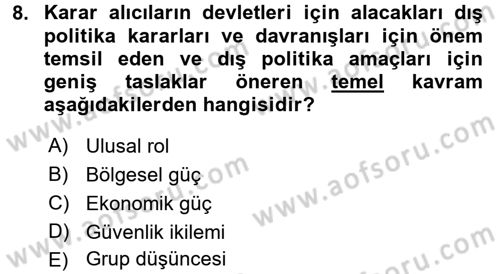 Diş Politika Analizi Dersi 2017 - 2018 Yılı 3 Ders Sınav Soruları 8. Soru