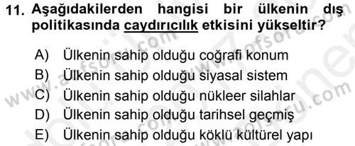 Diş Politika Analizi Dersi 2017 - 2018 Yılı (Final) Dönem Sonu Sınav Soruları 11. Soru