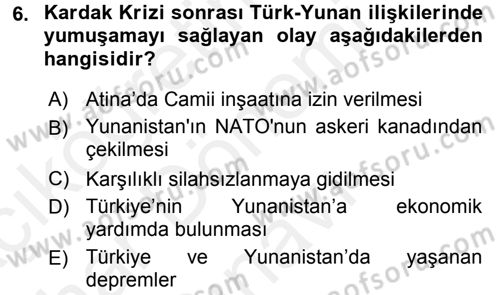 Diş Politika Analizi Dersi 2017 - 2018 Yılı (Final) Dönem Sonu Sınav Soruları 6. Soru