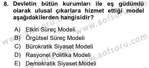 Diş Politika Analizi Dersi 2017 - 2018 Yılı (Final) Dönem Sonu Sınav Soruları 8. Soru