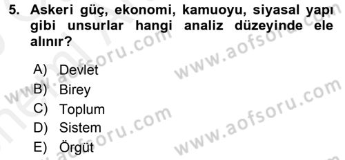 Diş Politika Analizi Dersi 2018 - 2019 Yılı (Vize) Ara Sınav Soruları 5. Soru