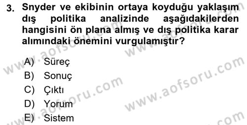 Diş Politika Analizi Dersi 2018 - 2019 Yılı (Final) Dönem Sonu Sınav Soruları 3. Soru