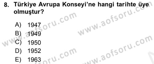 Diş Politika Analizi Dersi 2018 - 2019 Yılı (Final) Dönem Sonu Sınav Soruları 8. Soru
