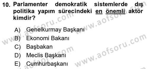 Diş Politika Analizi Dersi 2018 - 2019 Yılı Yaz Okulu Sınavı 10. Soru