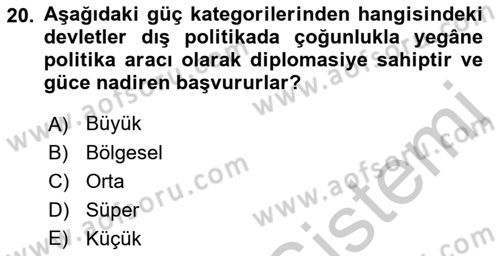 Diş Politika Analizi Dersi 2018 - 2019 Yılı Yaz Okulu Sınavı 20. Soru