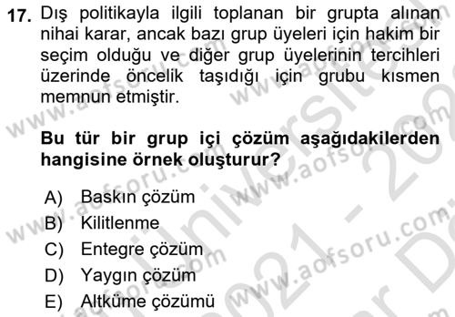 Diş Politika Analizi Dersi 2021 - 2022 Yılı (Vize) Ara Sınav Soruları 17. Soru