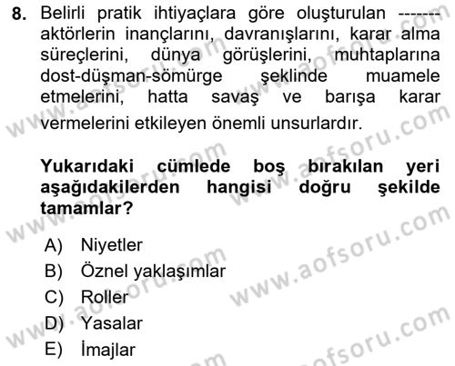 Diş Politika Analizi Dersi 2021 - 2022 Yılı (Vize) Ara Sınav Soruları 8. Soru