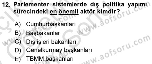 Diş Politika Analizi Dersi 2021 - 2022 Yılı (Final) Dönem Sonu Sınav Soruları 12. Soru