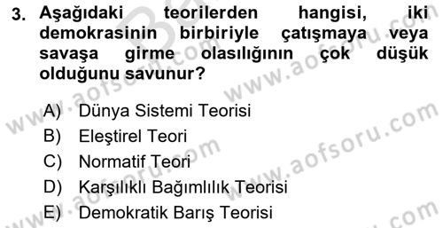 Diş Politika Analizi Dersi 2021 - 2022 Yılı (Final) Dönem Sonu Sınav Soruları 3. Soru