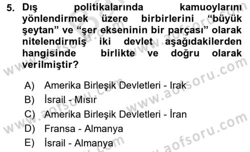 Diş Politika Analizi Dersi 2023 - 2024 Yılı (Final) Dönem Sonu Sınav Soruları 5. Soru