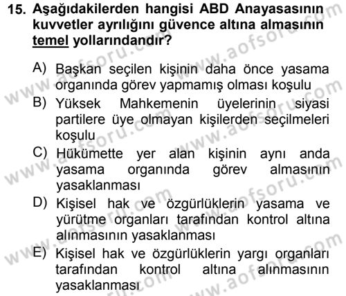 Karşılaştırmalı Siyasal Sistemler Dersi 2012 - 2013 Yılı (Vize) Ara Sınav Soruları 15. Soru