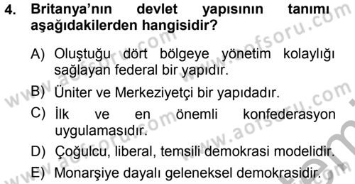 Karşılaştırmalı Siyasal Sistemler Dersi 2012 - 2013 Yılı (Vize) Ara Sınav Soruları 4. Soru