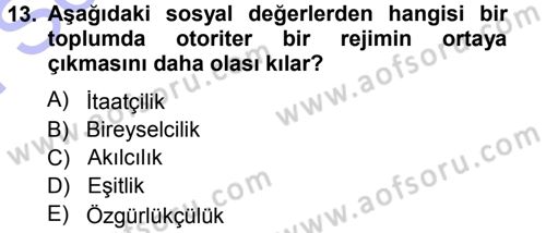 Karşılaştırmalı Siyasal Sistemler Dersi 2012 - 2013 Yılı (Final) Dönem Sonu Sınav Soruları 13. Soru