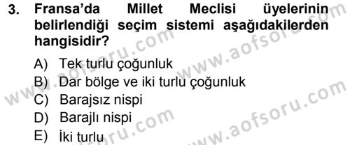 Karşılaştırmalı Siyasal Sistemler Dersi 2012 - 2013 Yılı (Final) Dönem Sonu Sınav Soruları 3. Soru